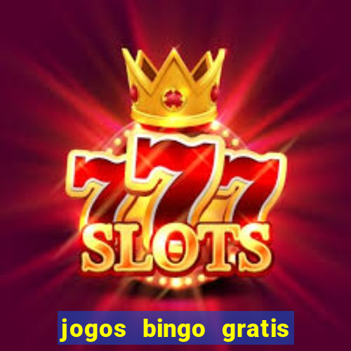 jogos bingo gratis 4 cartelas