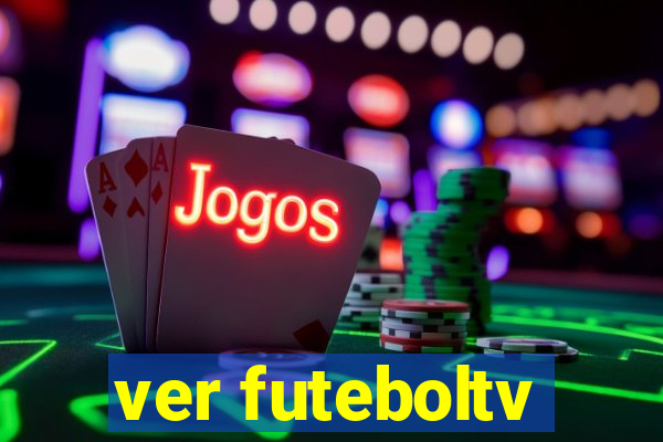 ver futeboltv