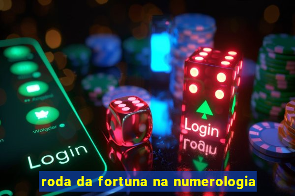 roda da fortuna na numerologia