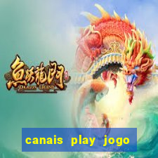 canais play jogo do bahia