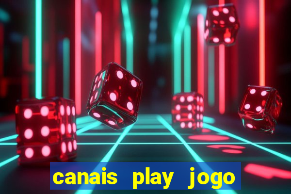 canais play jogo do bahia