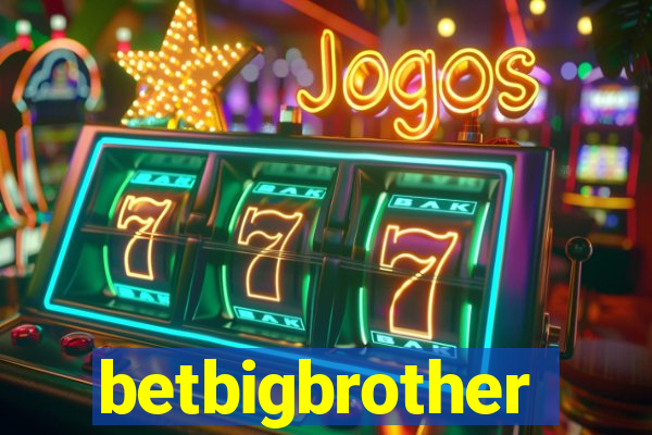 betbigbrother