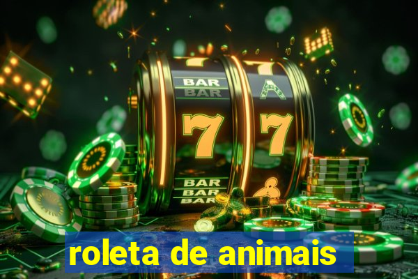 roleta de animais