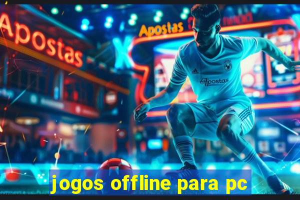 jogos offline para pc