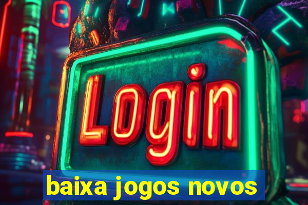 baixa jogos novos