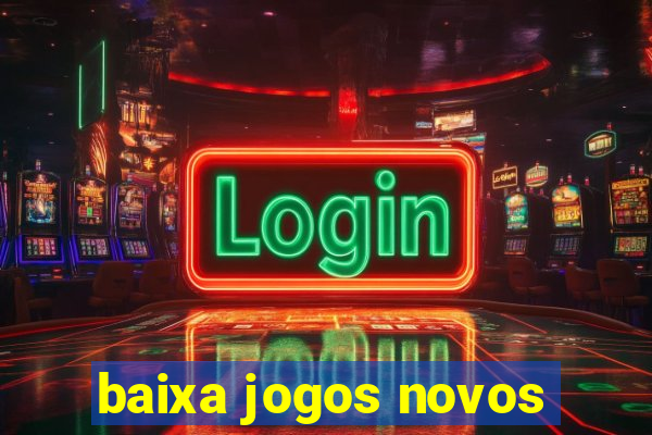 baixa jogos novos