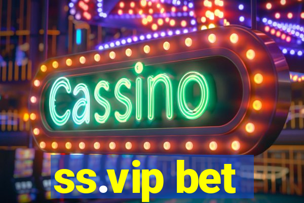 ss.vip bet