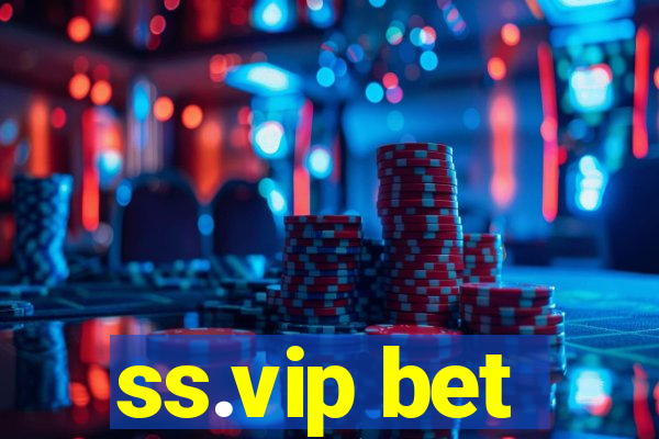 ss.vip bet