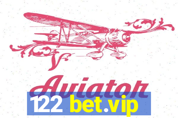 122 bet.vip