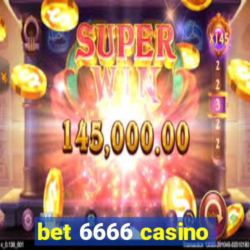 bet 6666 casino