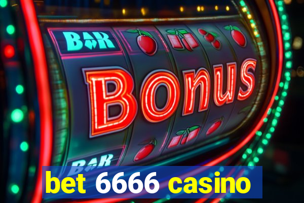 bet 6666 casino