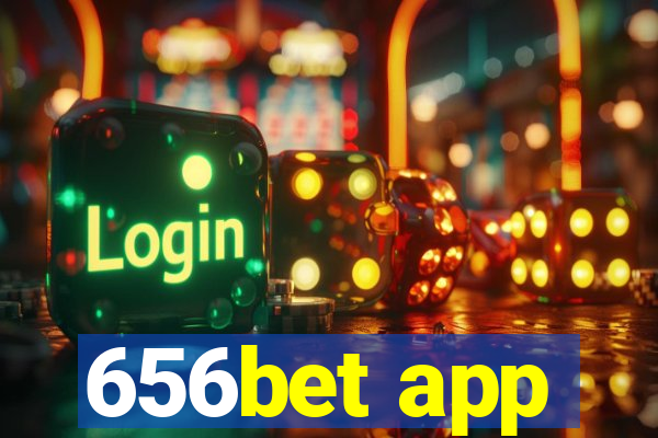 656bet app