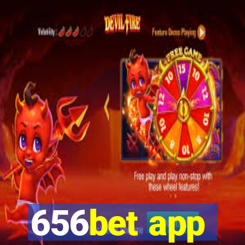 656bet app