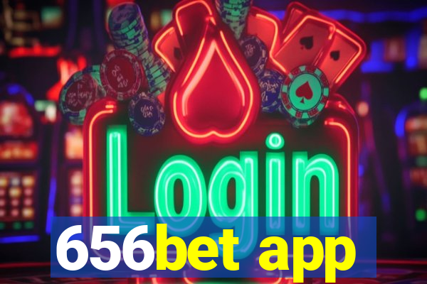 656bet app