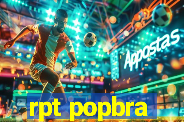 rpt popbra