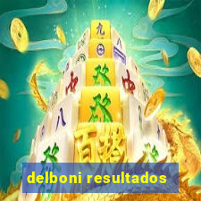 delboni resultados