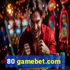 80 gamebet.com