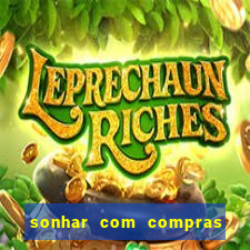 sonhar com compras no mercado