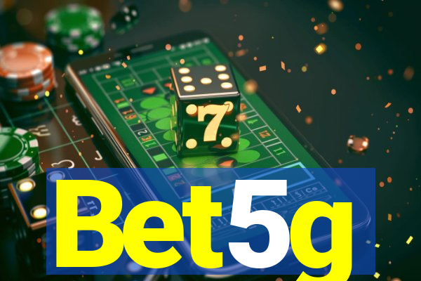 Bet5g