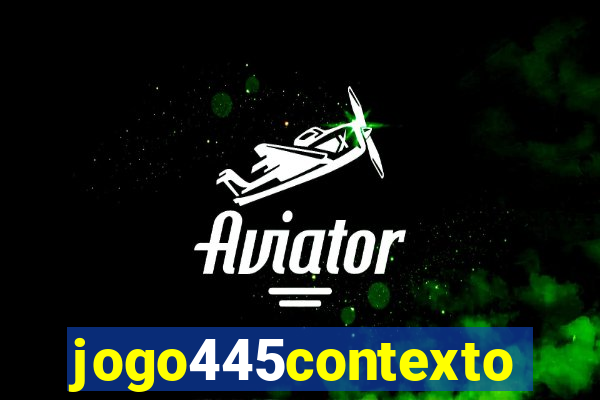 jogo445contexto