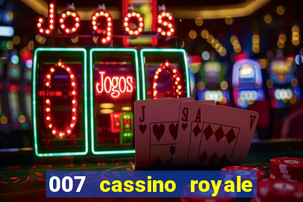 007 cassino royale filme completo dublado youtube