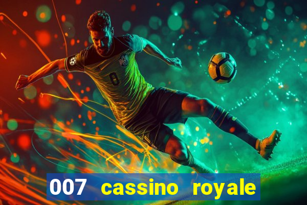 007 cassino royale filme completo dublado youtube