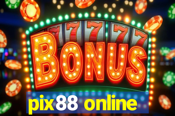 pix88 online