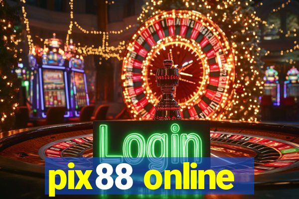 pix88 online