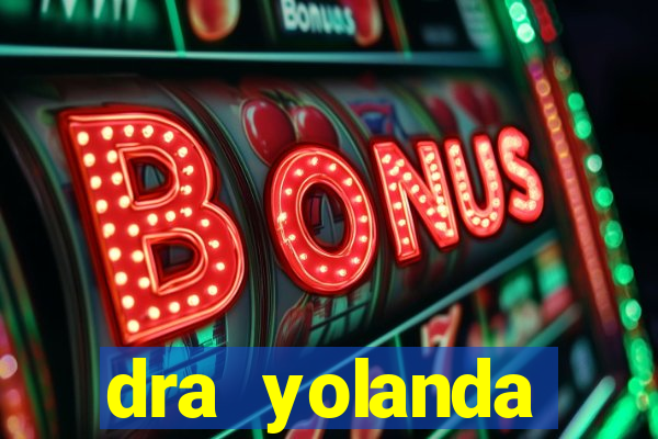 dra yolanda fernandes malta bettin