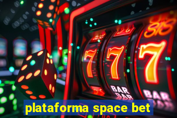 plataforma space bet