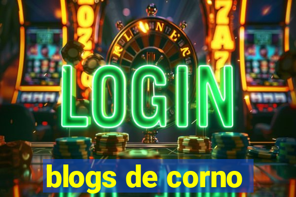 blogs de corno