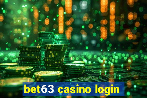 bet63 casino login