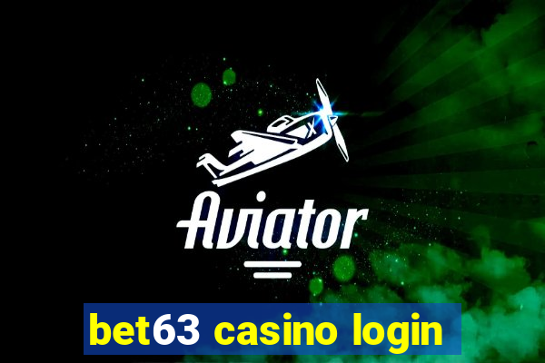 bet63 casino login