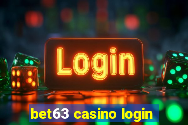 bet63 casino login