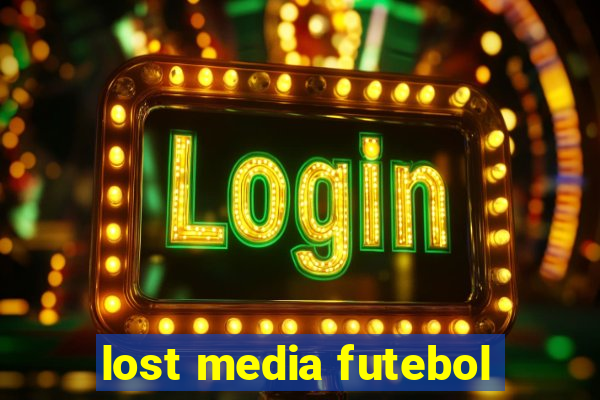 lost media futebol