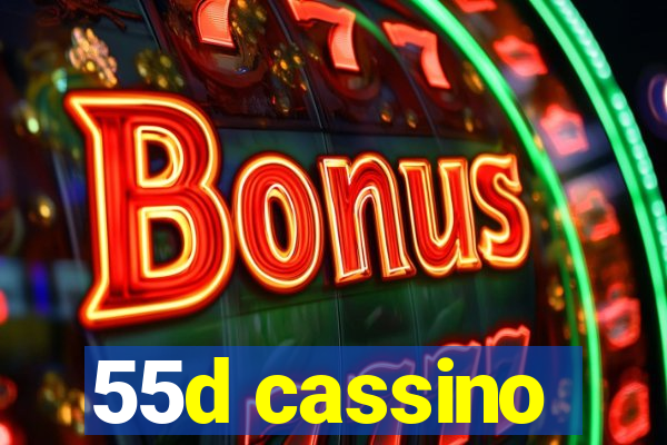 55d cassino