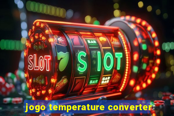 jogo temperature converter