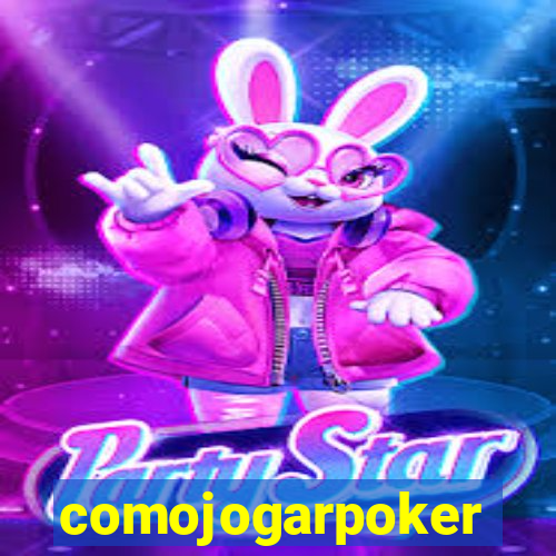 comojogarpoker