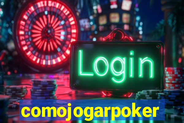 comojogarpoker