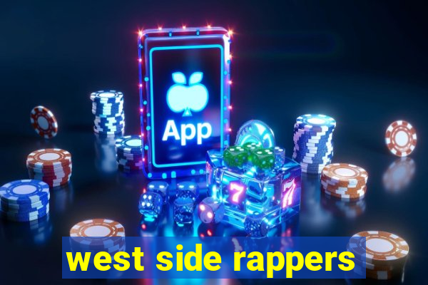 west side rappers