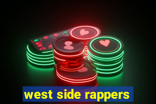 west side rappers