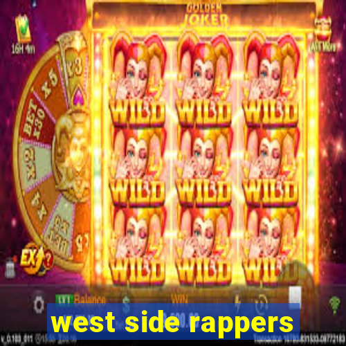 west side rappers