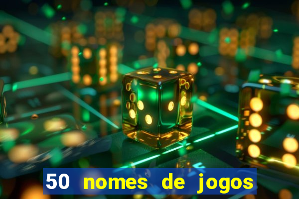 50 nomes de jogos com bola