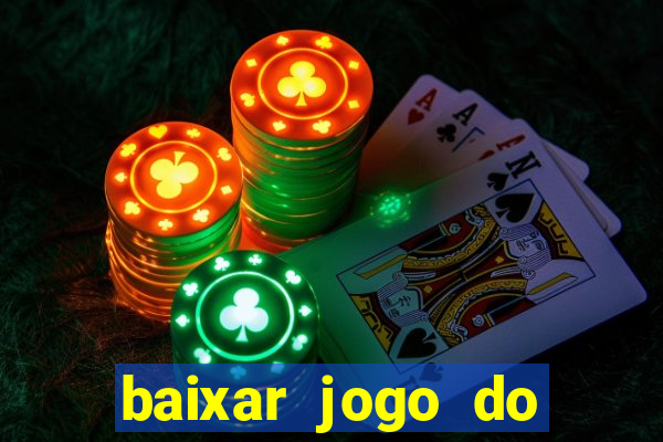 baixar jogo do tigrinho demo