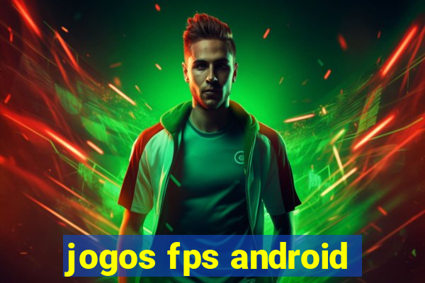 jogos fps android