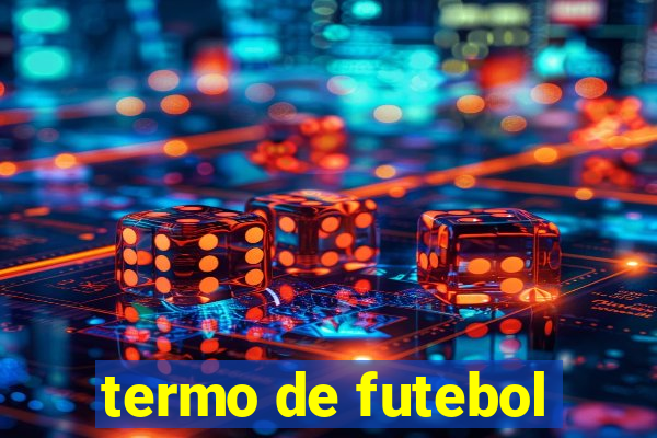 termo de futebol