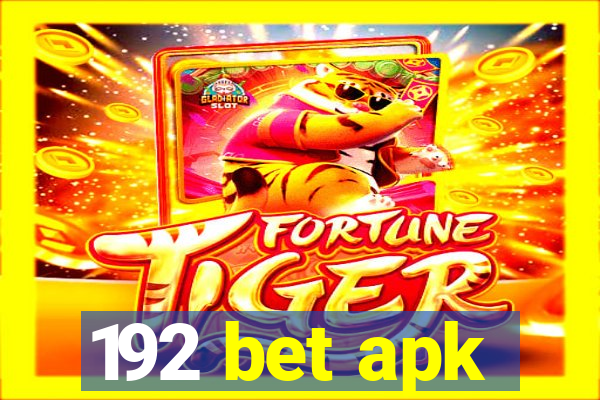 192 bet apk