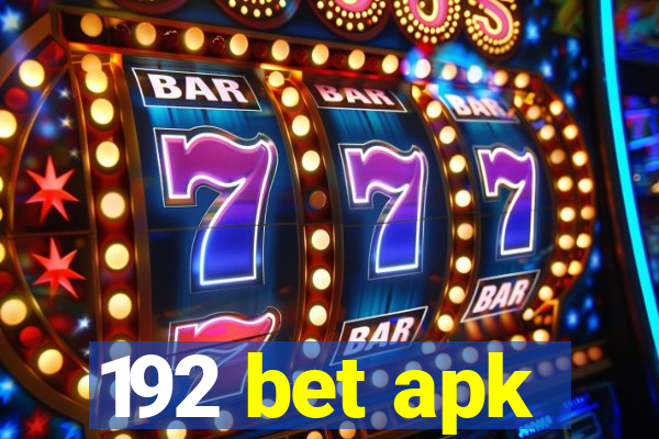 192 bet apk