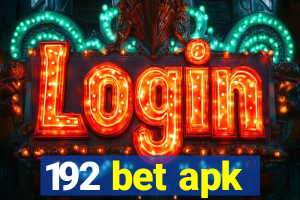 192 bet apk