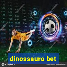 dinossauro bet